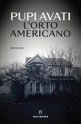 L'orto American Pupi Avati Solferino 2023