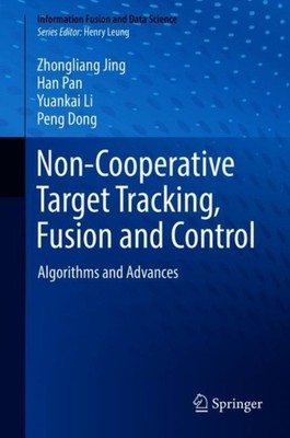 Jing - Non-Cooperative Target Tracking Fusion and Control   Algorithm - X555z