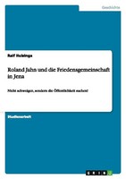 Roland Jahn Und Die Friedensgemeinschaft In Jena Ralf Huisinga