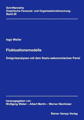 Fluktuationsmodelle : Ereignisanalysen mit dem sozio-oekonomischen Panel. (=Empi