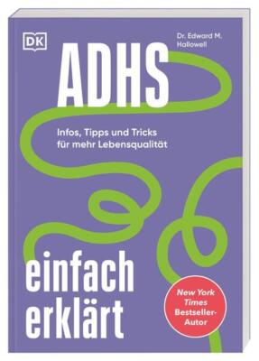 ADHS einfach erklärt | Edward M. Hallowell | 2024 | deutsch