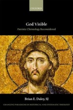 God Visible: Patristic Christology Reconsider...