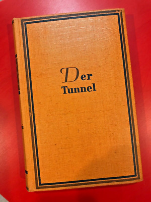 ANT. 1932 UTOPIAN BK. ''DER TUNNEL (THE TUNNEL)'' BERNHARD KELLERMAN (IN GERMAN)