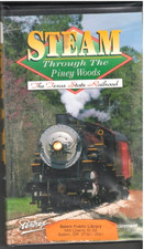 STEAM THROUGH THE PINEY WOODS "THE TEXAS STATE RAILROAD" VAPOR THROUGH PINEY