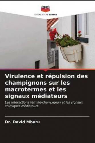 Thumbnail - Virulence Et Répulsion Des Champignons Sur Les Macrotermes Et Les