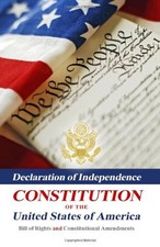 Declaration of Independence, Constitution of the United States of