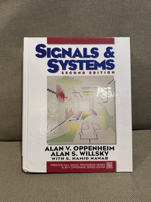 Signals and Systems by Alan Willsky, S. Nawab and Alan Oppenheim (1996,...