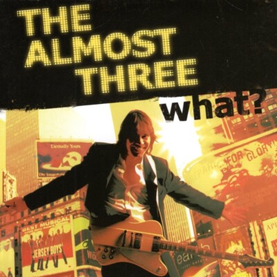 The Almost Three - What? - Zustand SEHR GUT