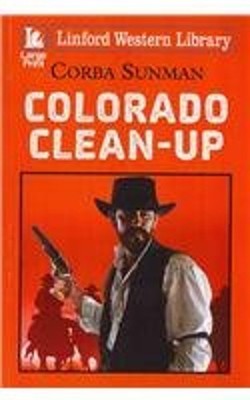 Colorado Clean-Up Hardcover Corba Sunman