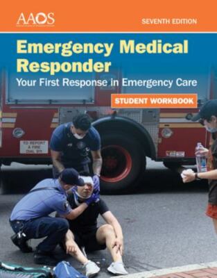 Emergency Medical Responder : Your First Response in Emergency Care Student...
