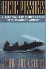 Arctic Passages: A Unique Small-Boat Journey Through the Great North - VERY GOOD