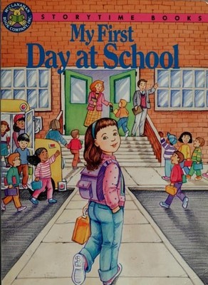 My First Day at School by Emmi S. Herman, Good Book