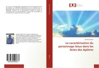 Jonathan Bersot | La CaractéRisation Du Personnage JéSus Dans Les Actes Des...