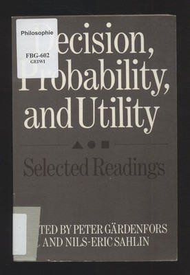 Decision, Probability and Utility Gärdenfors, Peter und Nils-Eric Sahlin: