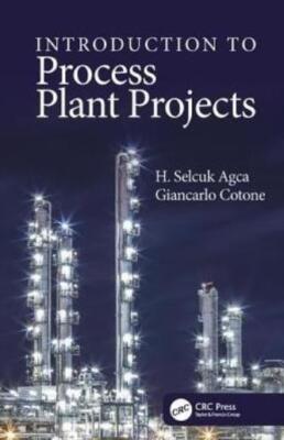 Introduction To Process Plant Projects