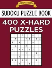 Sudoku Puzzle Book, 400 Extra Hard Puzzles: Single Difficulty Level For No ...