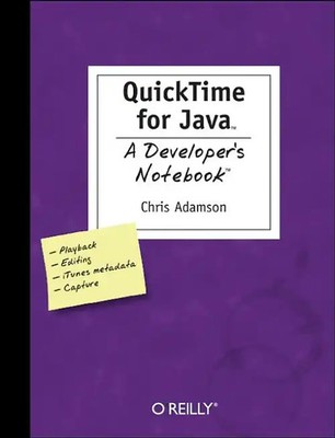 QuickTime for Java: A Developer's Notebook