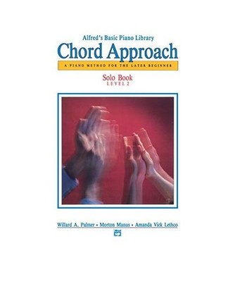 Alfred's Basic Piano Chord Approach Solo Book, Bk 2, Willard Palmer, Morton Manu