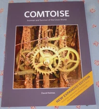 Comtoise: Ironman and Survivor of the Clock World by David Holmes