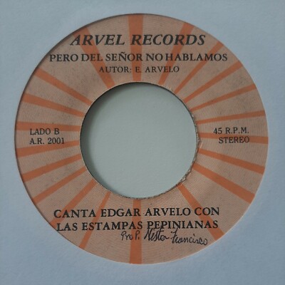 Edgar Arvelo Estampas Pepinianas Del Senor No Hablamos / En Tus Besos VG+ #1783