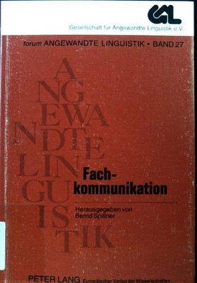 Fachkommunikation. Kongreßbeiträge zur 24.Jahrestagung der Gesellschaft für Ange