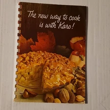 Karo Syrup Baking Cooking Booklet The New Way To Cook Cool Retro Vintage 1963