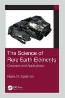 The Science Of Rare Earth Elements Concepts And Applications Frank R. Spellman