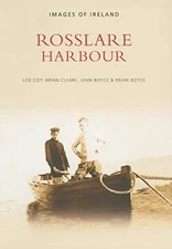 Rosslare Harbour (Images of Ireland) by Boyce, John Paperback / softback Book