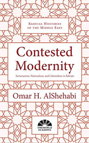 Contested Modernity: Sectarianism, Nationalism, and Colonialism