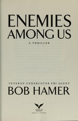 Enemies Among Us: A Thriller by Hamer, Bob, Good Book
