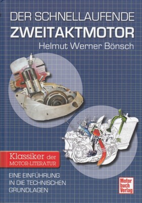 Bönsch: Der schnellaufende Zweitaktmotor Tuning/Optimierung/Zweitakter-Motoren