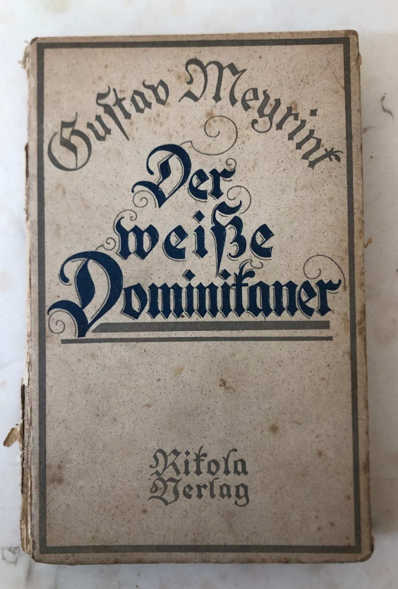 Raro Libro Der Weisse Dominikaner Gustav Meyrink 1921 Prima