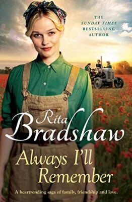 Always I'll Remember: A gritty and touching Northern saga,Rita .