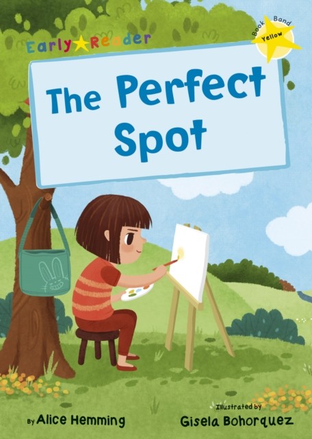 The Perfect Spot: (Yellow Early Reader) by Alice Hemming PAPERBACK 9781848864412