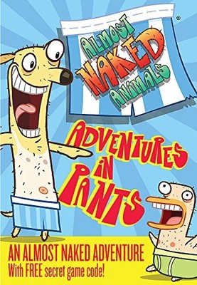 2: Adventures in Pants (Almost Naked Animals),Story Entertainmen