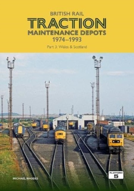British Rail Traction Maintenance Depots 1974-1993 Part 3: Wales & Scotland - Image 5
