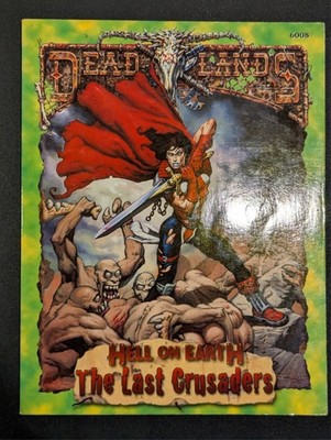The Last Crusaders - Hell on Earth - Deadlands - Pinnacle