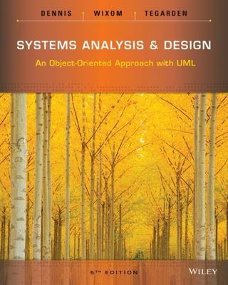 Systems Analysis and Design: An Object-Orien- 1118804678, paperback, Alan Dennis