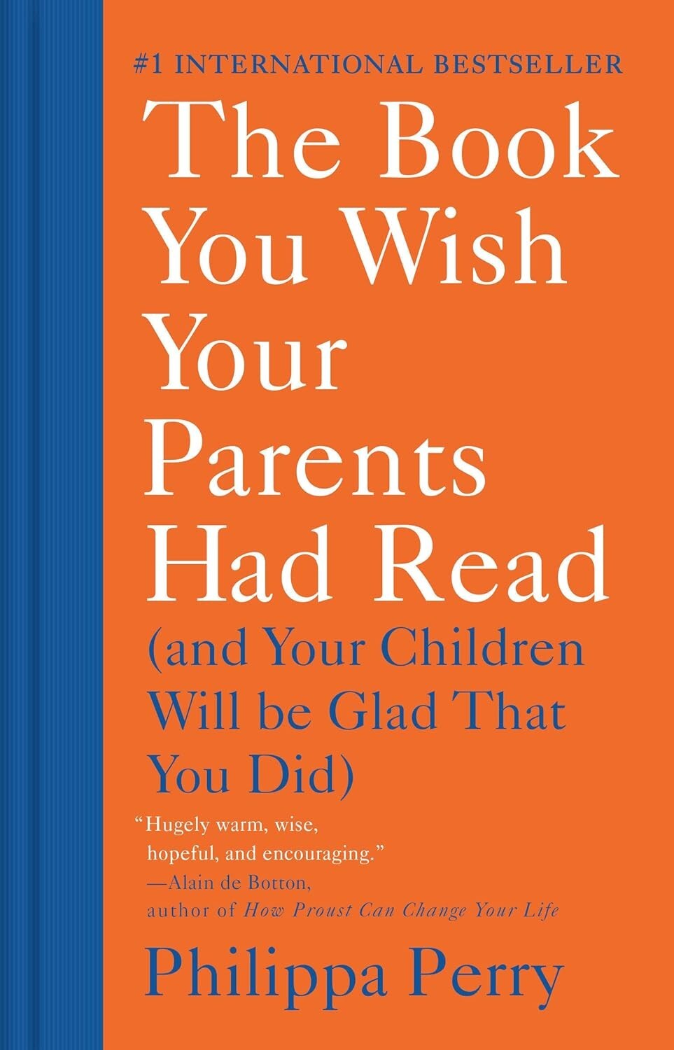 The Book You Wish Your Parents Had Read - Philippa Perry, 1st Ed. HBack