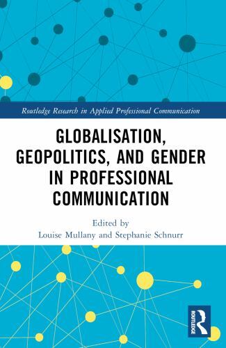 Globalisation, Geopolitics, and Gender in Professional Communication by ...