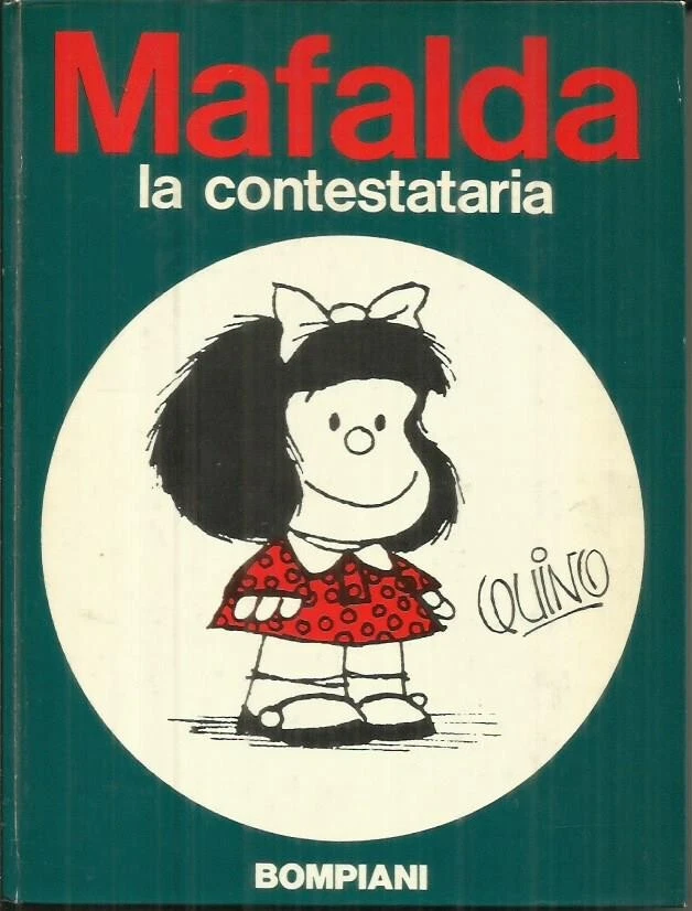 MAFALDA LA CONTESTATARIA - Quino (Bompiani, 1969) Volume Cartonato.
