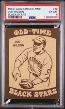 1974 Laughlin Old-Time Black Stars Jud Wilson #12 PSA 6