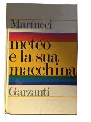 METÉO UND SEINE MASCHINE - Donato Martucci - Garzanti - 1973 Erstausgabe