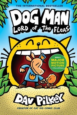 Dog Man: Lord of the Fleas: A Graphic Novel (Dog Man #5): From the Creator o...