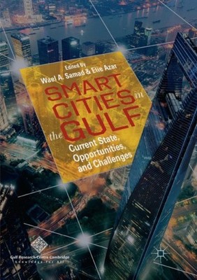Samad - Smart Cities in the Gulf   Current State Opportunities and C - X555z