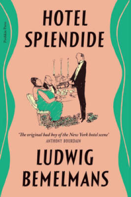 Hotel Splendide - Paperback By Bemelmans, Ludwig - GOOD