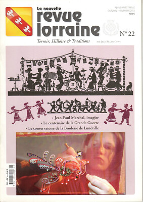 Collection De Revues La Nouvelle Revue Lorraine - Numéros 1 à 29 (2010-2015) Au Choix - Occasion Bon état
