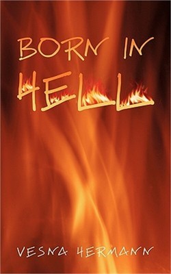 Born in Hell (Paperback or Softback)