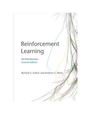 Reinforcement Learning Richard S. Sutton Andrew G. Barto (Hardback)
