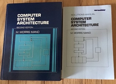 Computer System Architecture Solution Manual & student  Text Morris Mano set